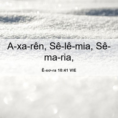 Picture 06 - Ê-xơ-ra 10:41 VIE - A-xa-rên, Sê-lê-mia, - Bible Verse Picture