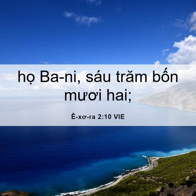 Picture 06 - Ê-xơ-ra 2:10 VIE - họ Ba-ni, sáu trăm bốn mươi - Bible Verse Picture