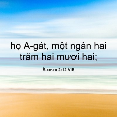 Picture 06 - Ê-xơ-ra 2:12 VIE - họ A-gát, một ngàn hai trăm hai mươi - Bible Verse Picture