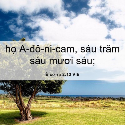 Picture 06 - Ê-xơ-ra 2:13 VIE - họ A-đô-ni-cam, sáu trăm sáu mươi - Bible Verse Picture