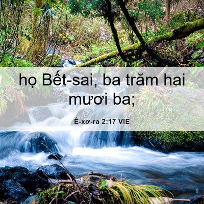 Picture 06 - Ê-xơ-ra 2:17 VIE - họ Bết-sai, ba trăm hai mươi - Bible Verse Picture