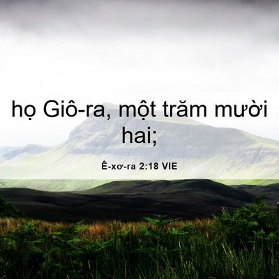Picture 06 - Ê-xơ-ra 2:18 VIE - họ Giô-ra, một trăm mười - Bible Verse Picture
