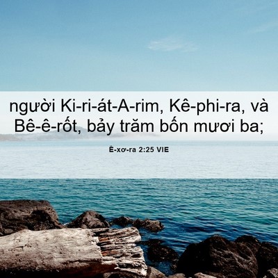 Picture 06 - Ê-xơ-ra 2:25 VIE - người Ki-ri-át-A-rim, Kê-phi-ra, và - Bible Verse Picture