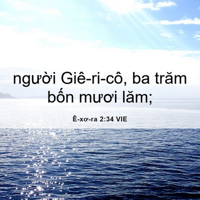 Picture 06 - Ê-xơ-ra 2:34 VIE - người Giê-ri-cô, ba trăm bốn mươi - Bible Verse Picture