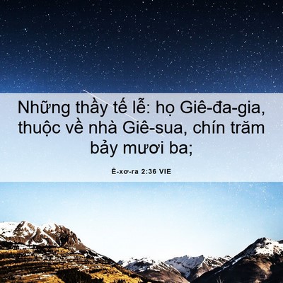 Picture 06 - Ê-xơ-ra 2:36 VIE - Những thầy tế lễ: họ Giê-đa-gia, - Bible Verse Picture