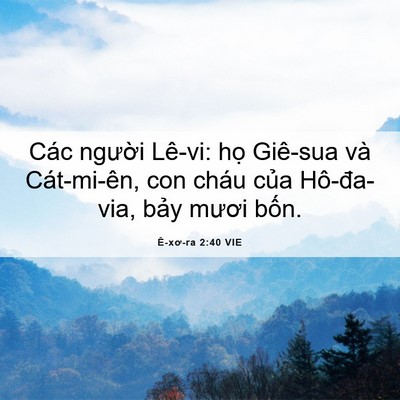 Picture 06 - Ê-xơ-ra 2:40 VIE - Các người Lê-vi: họ Giê-sua và - Bible Verse Picture