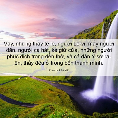 Picture 06 - Ê-xơ-ra 2:70 VIE - Vậy, những thầy tế lễ, người Lê-vi, - Bible Verse Picture