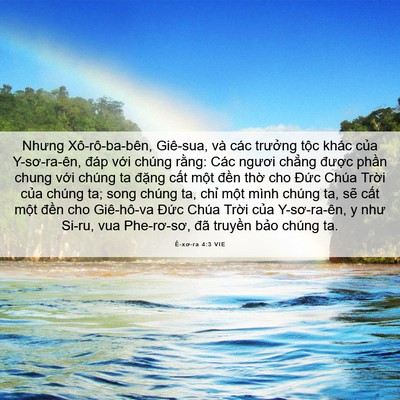 Picture 06 - Ê-xơ-ra 4:3 VIE - Nhưng Xô-rô-ba-bên, Giê-sua, và các - Bible Verse Picture