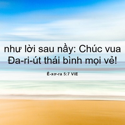 Picture 06 - Ê-xơ-ra 5:7 VIE - như lời sau nầy: Chúc vua Đa-ri-út thái - Bible Verse Picture