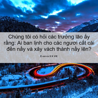 Picture 06 - Ê-xơ-ra 5:9 VIE - Chúng tôi có hỏi các trưởng lão ấy - Bible Verse Picture