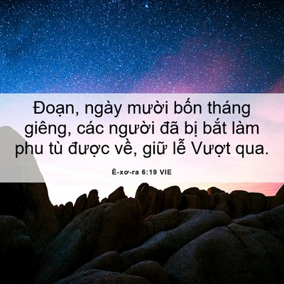Picture 06 - Ê-xơ-ra 6:19 VIE - Đoạn, ngày mười bốn tháng giêng, các - Bible Verse Picture
