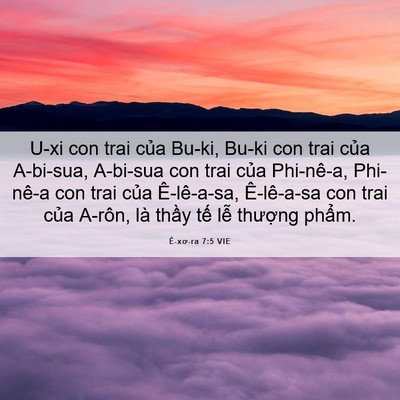 Picture 06 - Ê-xơ-ra 7:5 VIE - U-xi con trai của Bu-ki, Bu-ki con trai của - Bible Verse Picture