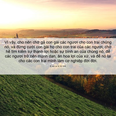 Picture 06 - Ê-xơ-ra 9:12 VIE - Vì vậy, cho nên chớ gả con gái các - Bible Verse Picture