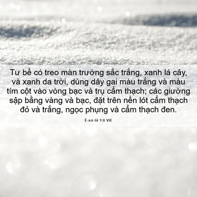 Picture 06 - Ê-xơ-tê 1:6 VIE - Tư bề có treo màn trướng sắc trắng, - Bible Verse Picture