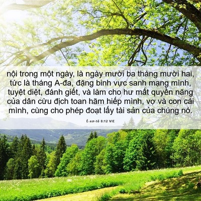Picture 06 - Ê-xơ-tê 8:12 VIE - nội trong một ngày, là ngày mười ba - Bible Verse Picture