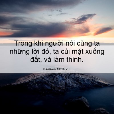 Picture 06 - Ða-ni-ên 10:15 VIE - Trong khi người nói cùng ta những lời - Bible Verse Picture