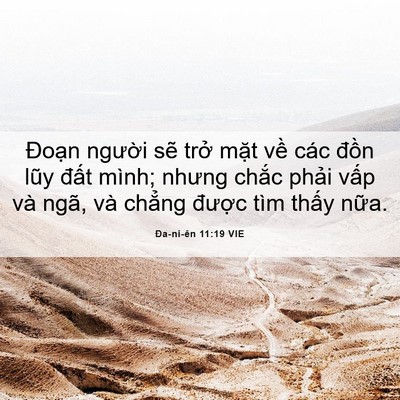 Picture 06 - Ða-ni-ên 11:19 VIE - Đoạn người sẽ trở mặt về các - Bible Verse Picture