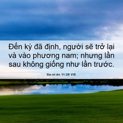 Picture 06 - Ða-ni-ên 11:29 VIE - Đến kỳ đã định, người sẽ trở - Bible Verse Picture