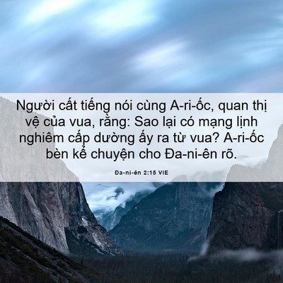 Picture 06 - Ða-ni-ên 2:15 VIE - Người cất tiếng nói cùng A-ri-ốc, quan - Bible Verse Picture