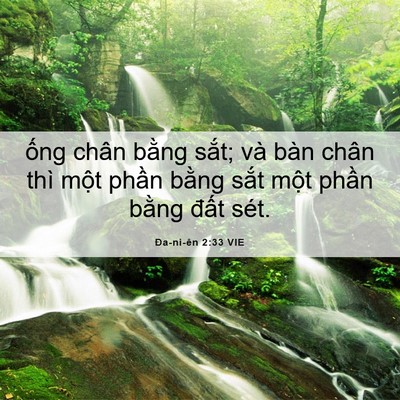 Picture 06 - Ða-ni-ên 2:33 VIE - ống chân bằng sắt; và bàn chân thì - Bible Verse Picture