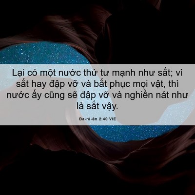 Picture 06 - Ða-ni-ên 2:40 VIE - Lại có một nước thứ tư mạnh như - Bible Verse Picture