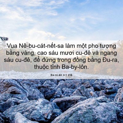Picture 06 - Ða-ni-ên 3:1 VIE - Vua Nê-bu-cát-nết-sa làm một pho tượng - Bible Verse Picture