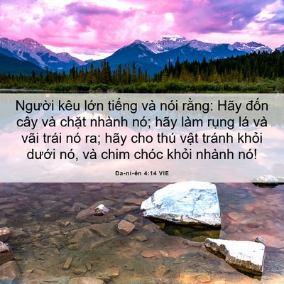 Picture 06 - Ða-ni-ên 4:14 VIE - Người kêu lớn tiếng và nói rằng: Hãy - Bible Verse Picture