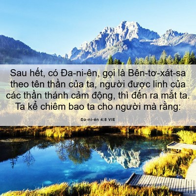 Picture 06 - Ða-ni-ên 4:8 VIE - Sau hết, có Đa-ni-ên, gọi là - Bible Verse Picture