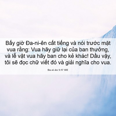 Picture 06 - Ða-ni-ên 5:17 VIE - Bấy giờ Đa-ni-ên cất tiếng và nói - Bible Verse Picture