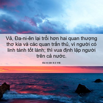 Picture 06 - Ða-ni-ên 6:3 VIE - Vả, Đa-ni-ên lại trổi hơn hai quan - Bible Verse Picture