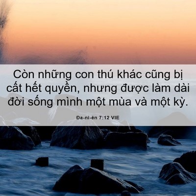 Picture 06 - Ða-ni-ên 7:12 VIE - Còn những con thú khác cũng bị cất - Bible Verse Picture