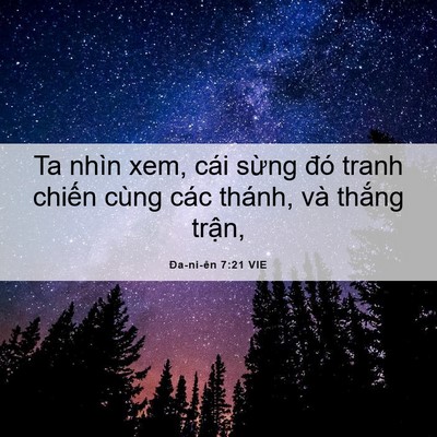 Picture 06 - Ða-ni-ên 7:21 VIE - Ta nhìn xem, cái sừng đó tranh chiến - Bible Verse Picture