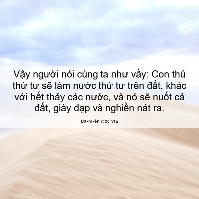 Picture 06 - Ða-ni-ên 7:23 VIE - Vậy người nói cùng ta như vầy: Con thú - Bible Verse Picture