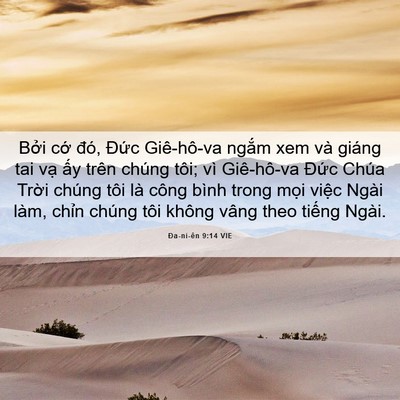 Picture 06 - Ða-ni-ên 9:14 VIE - Bởi cớ đó, Đức Giê-hô-va ngắm xem - Bible Verse Picture