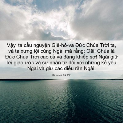 Picture 06 - Ða-ni-ên 9:4 VIE - Vậy, ta cầu nguyện Giê-hô-va Đức Chúa - Bible Verse Picture