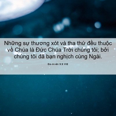 Picture 06 - Ða-ni-ên 9:9 VIE - Những sự thương xót và tha thứ đều - Bible Verse Picture