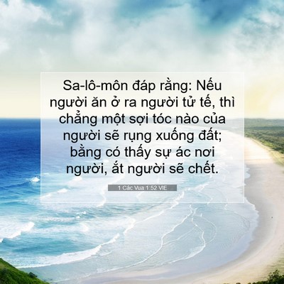 Picture 07 - 1 Các Vua 1:52 VIE - Sa-lô-môn đáp rằng: Nếu người ăn ở - Bible Verse Picture