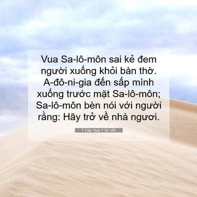 Picture 07 - 1 Các Vua 1:53 VIE - Vua Sa-lô-môn sai kẻ đem người xuống - Bible Verse Picture