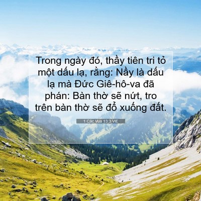 Picture 07 - 1 Các Vua 13:3 VIE - Trong ngày đó, thầy tiên tri tỏ một - Bible Verse Picture