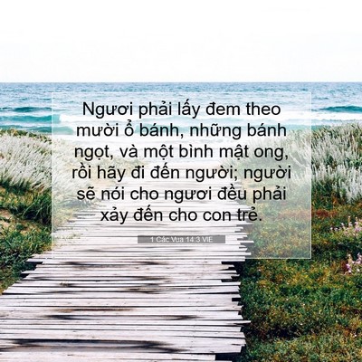 Picture 07 - 1 Các Vua 14:3 VIE - Ngươi phải lấy đem theo mười ổ bánh, - Bible Verse Picture