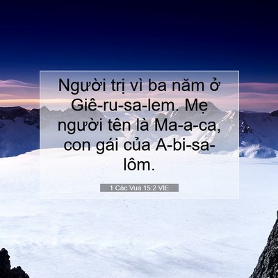 Picture 07 - 1 Các Vua 15:2 VIE - Người trị vì ba năm ở Giê-ru-sa-lem. - Bible Verse Picture