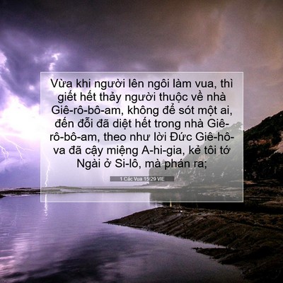 Picture 07 - 1 Các Vua 15:29 VIE - Vừa khi người lên ngôi làm vua, thì - Bible Verse Picture