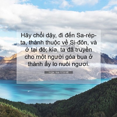 Picture 07 - 1 Các Vua 17:9 VIE - Hãy chổi dậy, đi đến Sa-rép-ta, thành - Bible Verse Picture