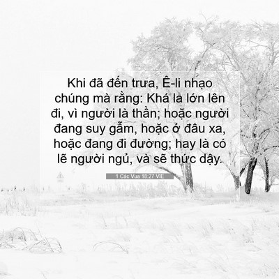 Picture 07 - 1 Các Vua 18:27 VIE - Khi đã đến trưa, Ê-li nhạo chúng mà - Bible Verse Picture