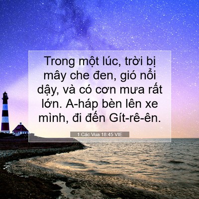 Picture 07 - 1 Các Vua 18:45 VIE - Trong một lúc, trời bị mây che đen, gió - Bible Verse Picture