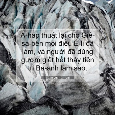 Picture 07 - 1 Các Vua 19:1 VIE - A-háp thuật lại cho Giê-sa-bên mọi - Bible Verse Picture