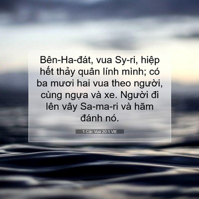 Picture 07 - 1 Các Vua 20:1 VIE - Bên-Ha-đát, vua Sy-ri, hiệp hết thảy - Bible Verse Picture