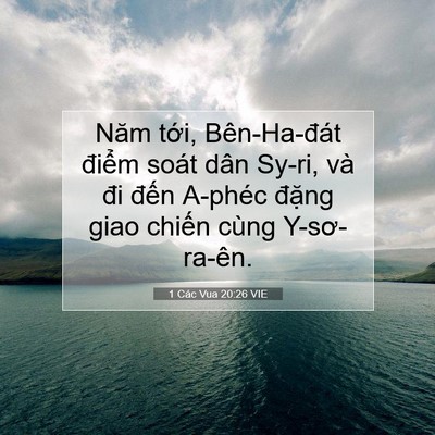 Picture 07 - 1 Các Vua 20:26 VIE - Năm tới, Bên-Ha-đát điểm soát dân - Bible Verse Picture