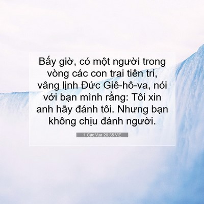 Picture 07 - 1 Các Vua 20:35 VIE - Bấy giờ, có một người trong vòng các - Bible Verse Picture
