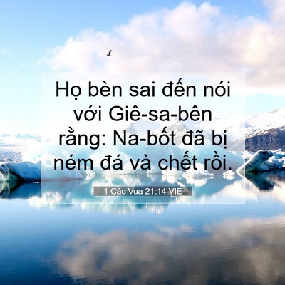 Picture 07 - 1 Các Vua 21:14 VIE - Họ bèn sai đến nói với Giê-sa-bên - Bible Verse Picture